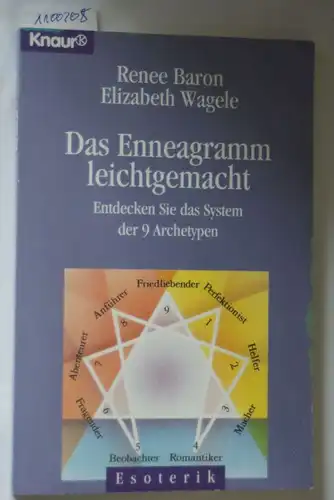 Renee, Baron und Wagele Elizabeth: Das Enneagramm leichtgemacht: Entdecken Sie das System der 9 Archetypen