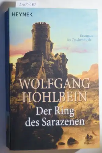 Hohlbein, Wolfgang: Die Templerin: Der Ring des Sarazenen