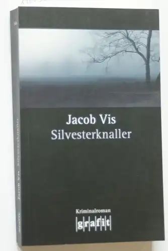 Vis, Jacob: Silvesterknaller