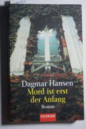 Hansen, Dagmar: Mord ist erst der Anfang