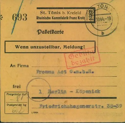1944, Selbstbucher - Paketkarte "Gebühr bezahlt" "ST: TÖNIS b. Krefeld"