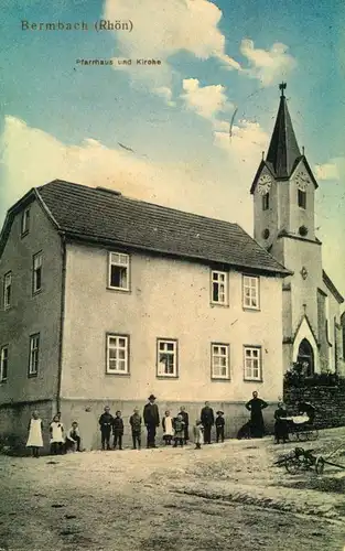 BERMBACH (RHÖN), 1915, Pfarrhaus und Kirche, gelaufen, leichte Stempelspuren