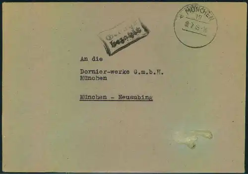 1945, früher Ortsbrief MÜNCHEN 19 p 12.7.45 ""Gebühr bezahlt"" an die Dornier-Werke. Flugzeuge, Aviation