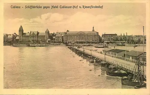 COBLENZ -schiffsbrücke gegen Hotel Coblenzer Hof, Riesenfürstenhof, ungebraucht, Klebereste