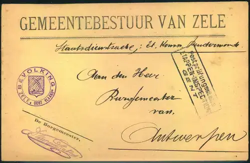 1918 ca., Bürgermeisterbrief ""GEMEENTEBESTUURVAN ZELE"" mit Militärzensur GENT nach Antwerpen.