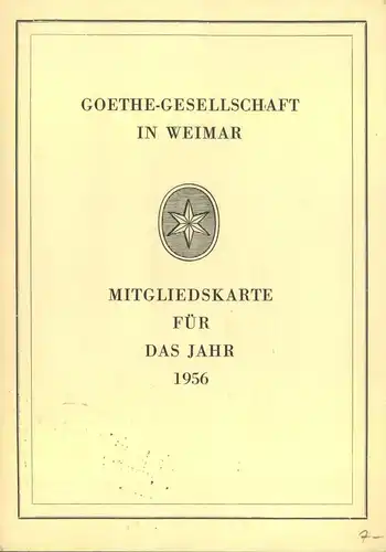 GOETHE, 1956, Mitgliedkarte "Goethe-Gesellschaft zu Weimar", RR!