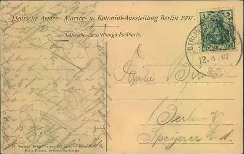 1907, "BERLIN - SCHÖNEBERG ARMEE-,MARINE- UND KOLONIAL-AUSSTELLUNG" auf offizieller Postkarte