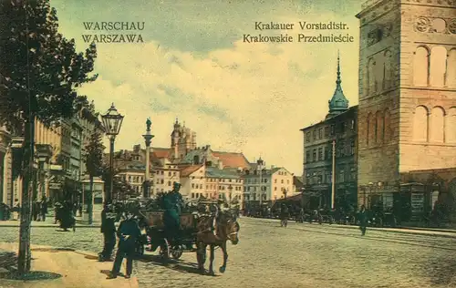 WARSCHAUm Krakauer Vorstadtstrasse, mit deutscher Feldpost gelaufen 1915