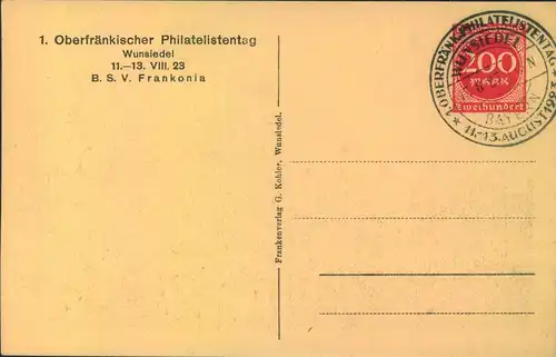 1923, 200 M Privatganzsachenkarte ungebraucht mit Sonderstempel "1. OBERFRÄNKISCHER PHILATELISTENTAG WUNSIEDEL"