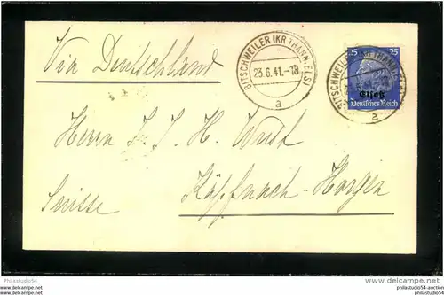 1941, 25 Pfg. Hindenburg mit aufdruck als seltene Einzelfrankatur auf Auslandsbrief ab BITSCHWEILER (KR. THANN, ELSAß) i