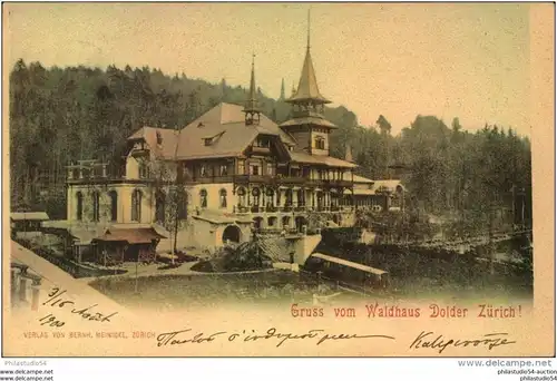 ZÜRICH, Gruss vom Waldhaus Dolder, gelaufen 1900, 10 Rp UPU, AMBULANT No. 21