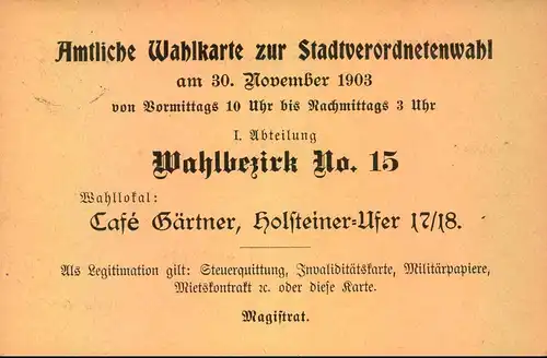 1903: Wahlkarte zur Stadtverordnetenwahl, Wahlbezirk No. 15. sauber gebraucht.