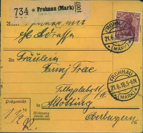 1918, Paketkarte mit 60 Pfg. Germania Kriegsdruck ab "FROHNAU (MARK) 21.6.18" - geprüft