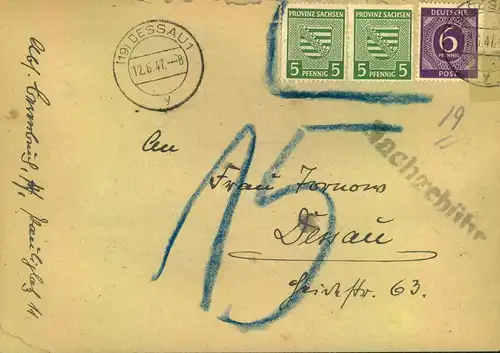 1947, Ortsbrief in Dessau mit "15" Pf. Nachgebühr, wegen 2 ungültiger Marken Provinz Sachsen