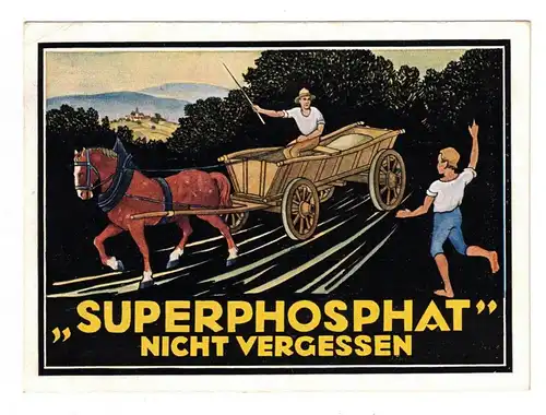 1930, tolle Werbekarte "Suoerphosphat". gelaufen ab MÜNCHEN