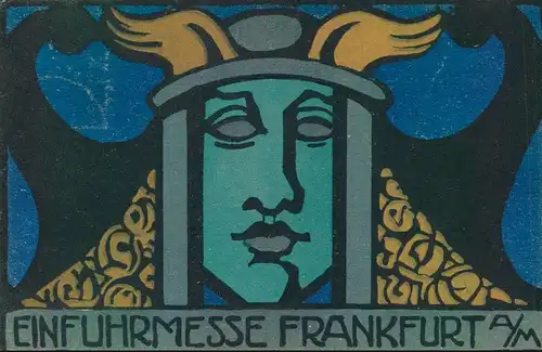 1919, Sonderkarte "Inern. Einfuhr-Messe Frankfurt A(M" mit Sonderstempel "FRANKFURT MESSEPOSANT"