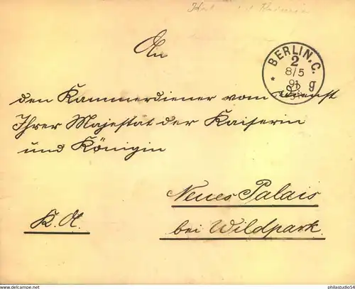 1891, Königliche Angelegenheit („K.A.“) ab BERLIN. C.2 an „An den Kammerdiener vom Dienst Ihrer Majestät der Kaiserin un