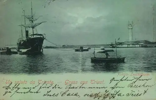 “Gruss aus TRIEST”, Hafen, gelaufen 1897