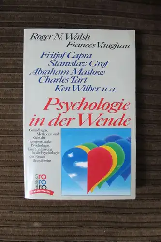 Walsh / Vaughan: Psychologie in der Wende. Capra, Grof, Maslow, Wilbur u.a.