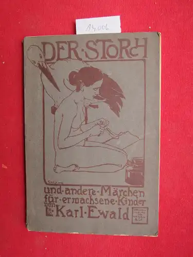 Ewald, Karl: Der Storch und andere Märchen für erwachsene Kinder. 