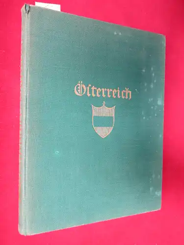 Hielscher, Kurt: Österreich : Landschaft und Baukunst. Einleitung und Bilderläuterung von Dr. Rudolf Guby. 