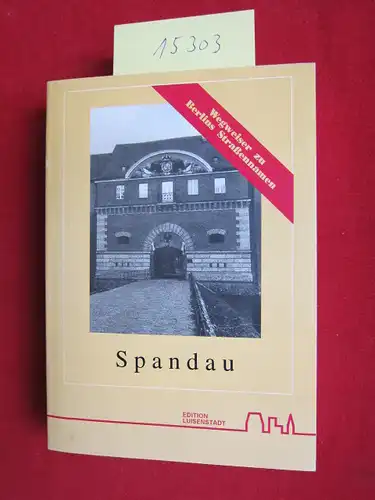 Jauch, Joachim und Hans-Jürgen Mende [Hrsg.]: Spandau. [Wegweiser zu Berlins Straßennamen] Mit einem Vorw. von Herbert Mayer. [Luisenstädtischer Bildungsverein e.V.], Edition Luisenstadt; Wegweiser zu Berlins Strassennamen. 