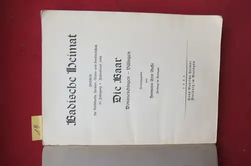 Busse, Hermann Eris: Die Baar (Donaueschingen - Villingen) Jahresband 1938. Badische Heimat. Zeitschrift für Volkskunde,Heimat- ,Natur- und Denkmalschutz. Die Baar Donaueschingen - Villingen. 
