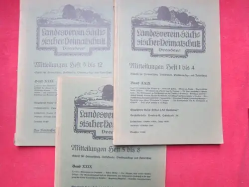 Mitteilungen des Landesvereins Sächsischer Heimatschutz Dresden 1940 - Mitteilungen Heft 1 - 12 in drei Heften. - Monatsschrift für Heimatschutz, Volkskunde und Denkmalpflege. 