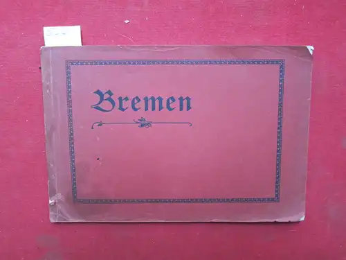 Anonym: Bremen in 22 Bildern - Nach der Natur aufgenommen. 