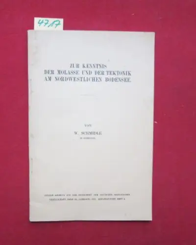 Schmidle, W[ilhelm]: Zur Kenntnis der Molasse und der Tektonik am nordwestlichen Bodensee. 