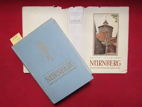 Sieghardt, August: Nürnberg : Wesen und Schicksal einer Stadt. Ein Erinnerungsbuch zum 900-jährigen Bestehen der Stadt Nürnberg mit Bildern nach Aquarellen von Hubert Meier, Sökefeld. 