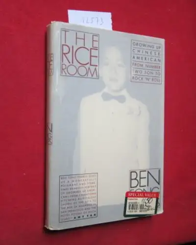 Fong-Torres, Ben: The rice room : a memoir of growing up Chinese-American. From Number two son to Rock `n` Roll. 