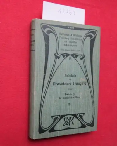 Fuchs, Max: Anthologie des prosateurs français : Handbuch d. französischen Prosa vom 17. Jh. bis auf d. Gegenwart. Velhagen & Klasings Sammlung französischer und englischer Schulausgaben, Prosateurs français; Bd. 158. 