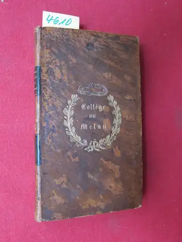 Rheville, M. de: La France - Illustree par ses grands Hommes. Traits d`Heroisme et de Devouement, Paroles et Actions remarquables, Recueillis et Presentes dans l`Ordre chronologique pour servir d`Exemples a la Jeunesse. 