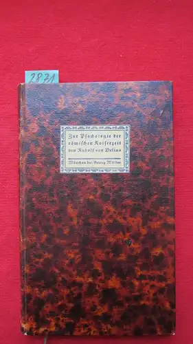 Delius, Rudolf von: Zur Psychologie der römischen Kaiserzeit. 