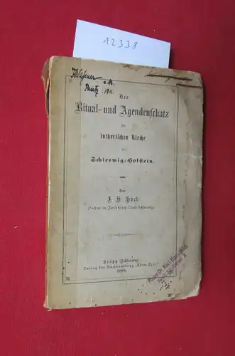 Höck, J(ohann) H(einrich): Der Ritual- und Agendenschatz der lutherischen Kirche in Schleswig-Holstein. 