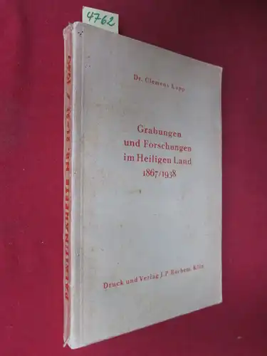 Kopp, Clemens: Grabungen und Forschungen im Heiligen Land 1867/1938 : Ein kritischer Bericht unter besonderer Berücksichtigung der deutschen Arbeit. Aus der Reihe "Palestinahefte des Deutschen Vereins vom heiligen Lande", Hefte 21-23/1940. 