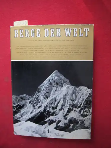 Müller, Hans Richard (Redig.), Hilti von Almen Alfred W. Bögli u. a: Berge der Welt 1962 / 63 - Das Buch der Forscher und Bergsteiger...
