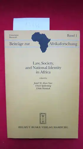 Law, society, and national identity in Africa. Beiträge zur Afrikaforschung ; Bd. 1. Universität Bayreuth. EUR