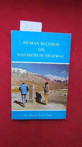 Dani, Ahmad Hasan: Human records on Karakorum highway. 