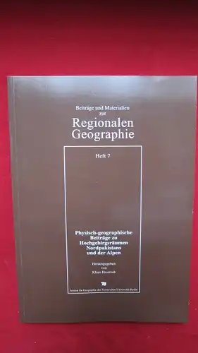 Haserodt, Klaus, Frank Reimers J. Bartel [Hrsg.] u. a: Physisch-geographische Beiträge zu Hochgebirgsräumen Nordpakistans und der Alpen. Institut für Geographie der Technischen Universität Berlin. Hrsg...