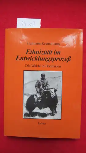 Kreutzmann, Hermann: Ethnizität im Entwicklungsprozess : Die Wakhi in Hochasien. 