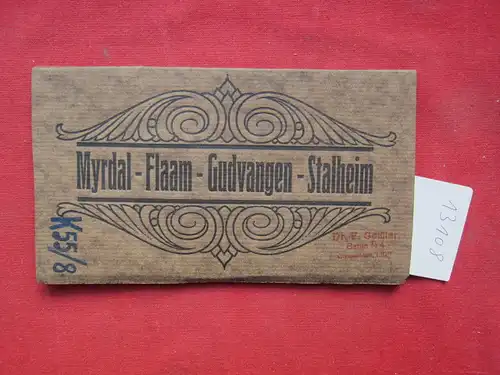Anonym: Myrdal - Flaam - Gudvangen - Stalheim. 