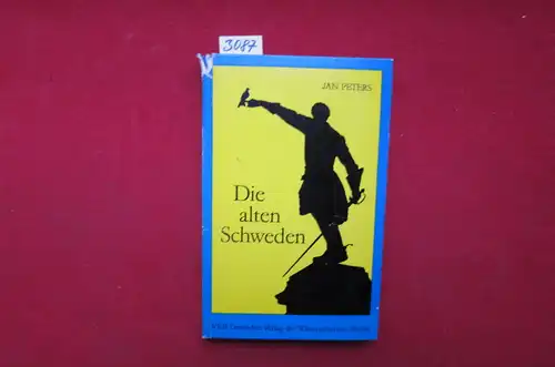 Peters, Jan: Die alten Schweden - Über Wikingerkrieger, Bauernrebellen und Heldenkönige. 