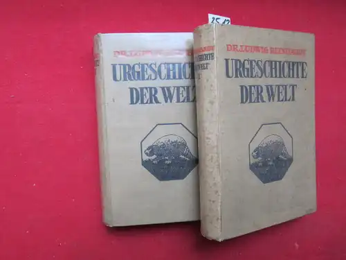 Reinhardt, Ludwig: Urgeschichte der Welt - 2 Bände. Die Kulturen der Vor- und Frühgeschichtlichen Metallzeit in zwei Bänden. Nach den neuesten Forschungsergebnissen von Dr. Ludwig Reinhardt. Band I. - Der Orient, Band II. - Der Occident. 