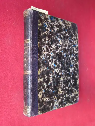 Rotteck, Karl von: Karl von Rotteck`s Allgemeine Geschichte vom Anfang der historischen Kenntniß bis auf unsere Zeiten.   3. Band u. 4. Band in.. 