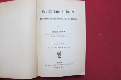 Schmidt, Rochus: Deutschlands Kolonien - Zweiter Band. West-Afrika und Südsee. - Ihre Gestaltung, Entwicklung und Hilfsquellen. 