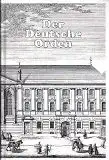 Der Deutsche Orden : von seinem Ursprung bis zur Gegenwart. von. Unter Mitarb. von Prof. Dr. Udo Arnold ; EUR