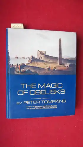 Tompkins, Peter: The Magic of Obelisks. 