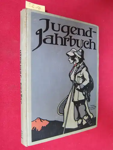 Schelper, Clara: Jugend-Jahrbuch - Band 1. Zeichnungen von Oskar Ihle und Richard Naumann. 